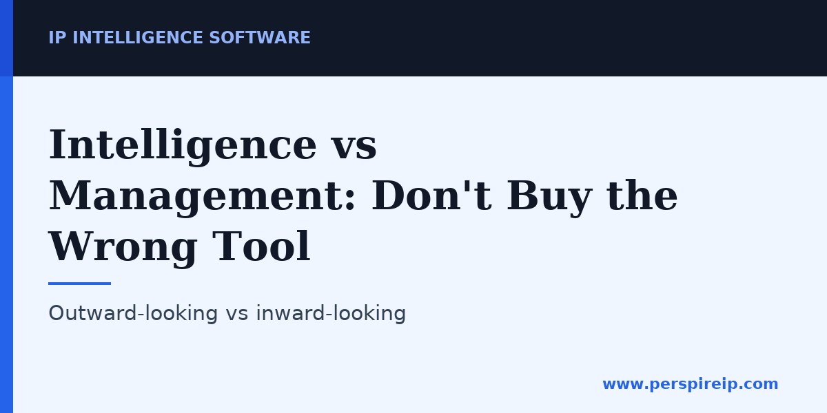 IP intelligence software compared with IP asset management systems