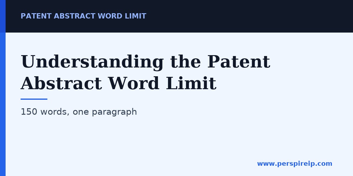 Patent abstract word limit 150 words single paragraph