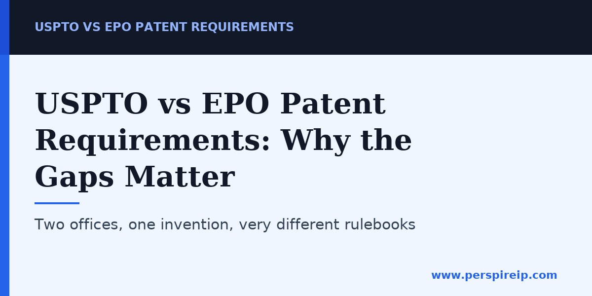 USPTO vs EPO patent requirements overview comparison