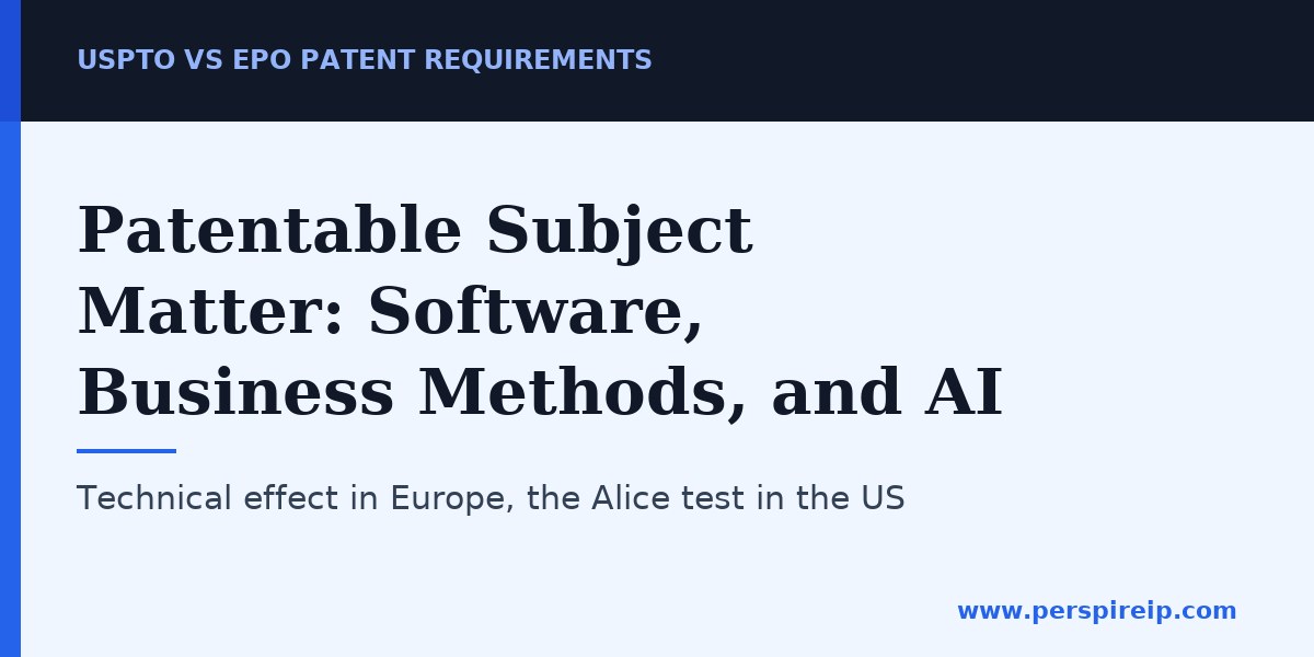 Software and AI subject matter under USPTO and EPO patent requirements