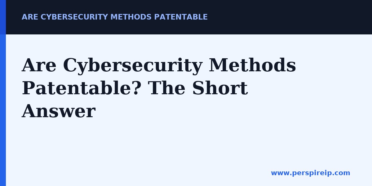 Are cybersecurity methods patentable decision flow under section 101