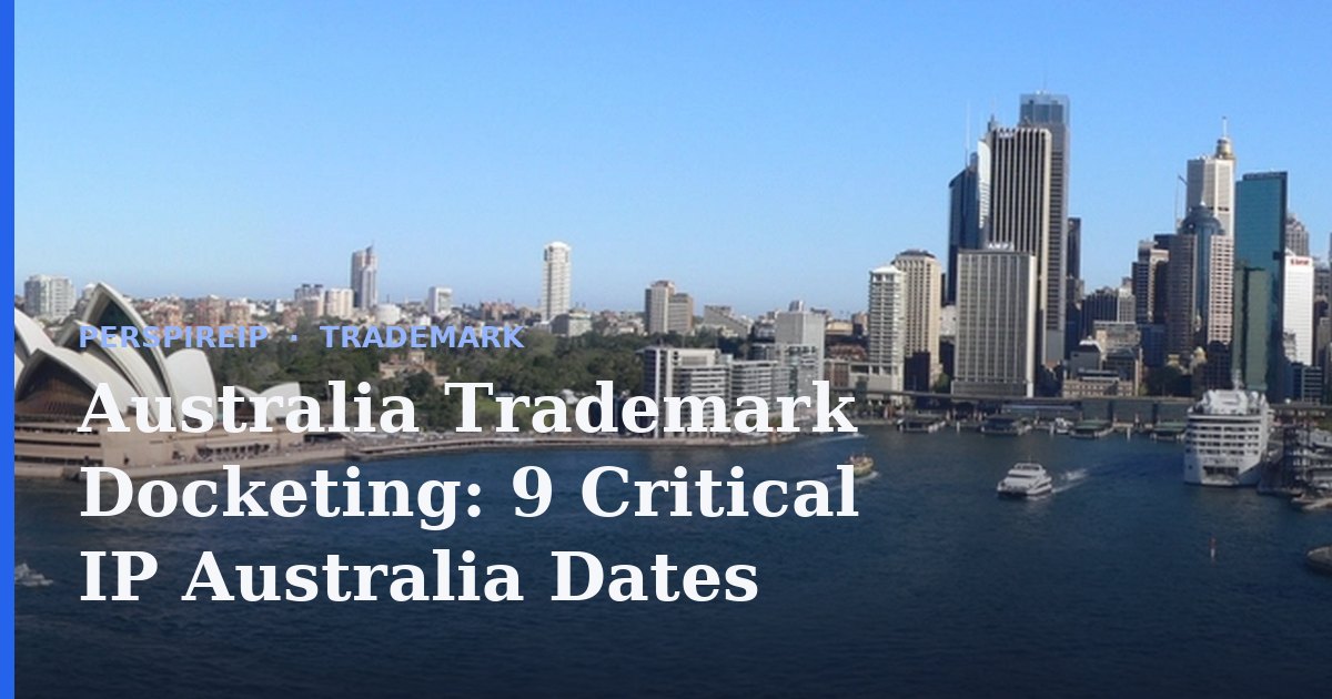 Australia trademark docketing calendar showing the 15-month IP Australia acceptance deadline and the twelve-month renewal window