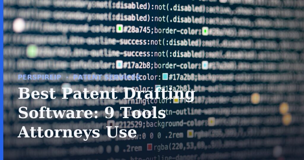Best patent drafting software on an attorney's screen