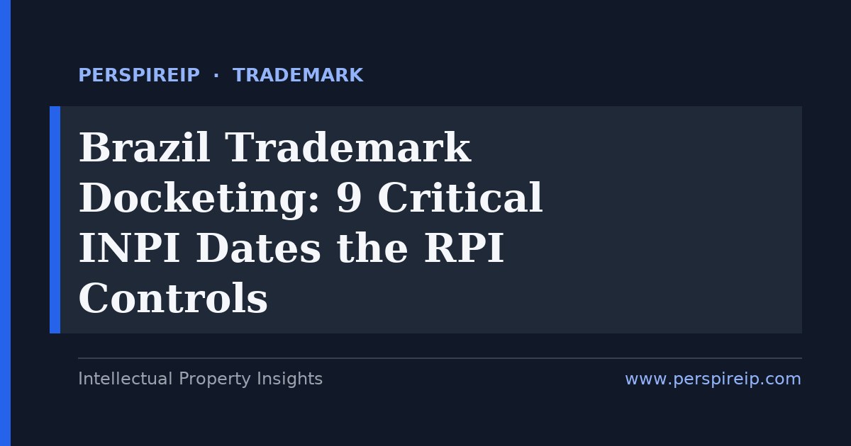 Brazil trademark docketing calendar showing the 60-day INPI allowance fee window and the final-year renewal period