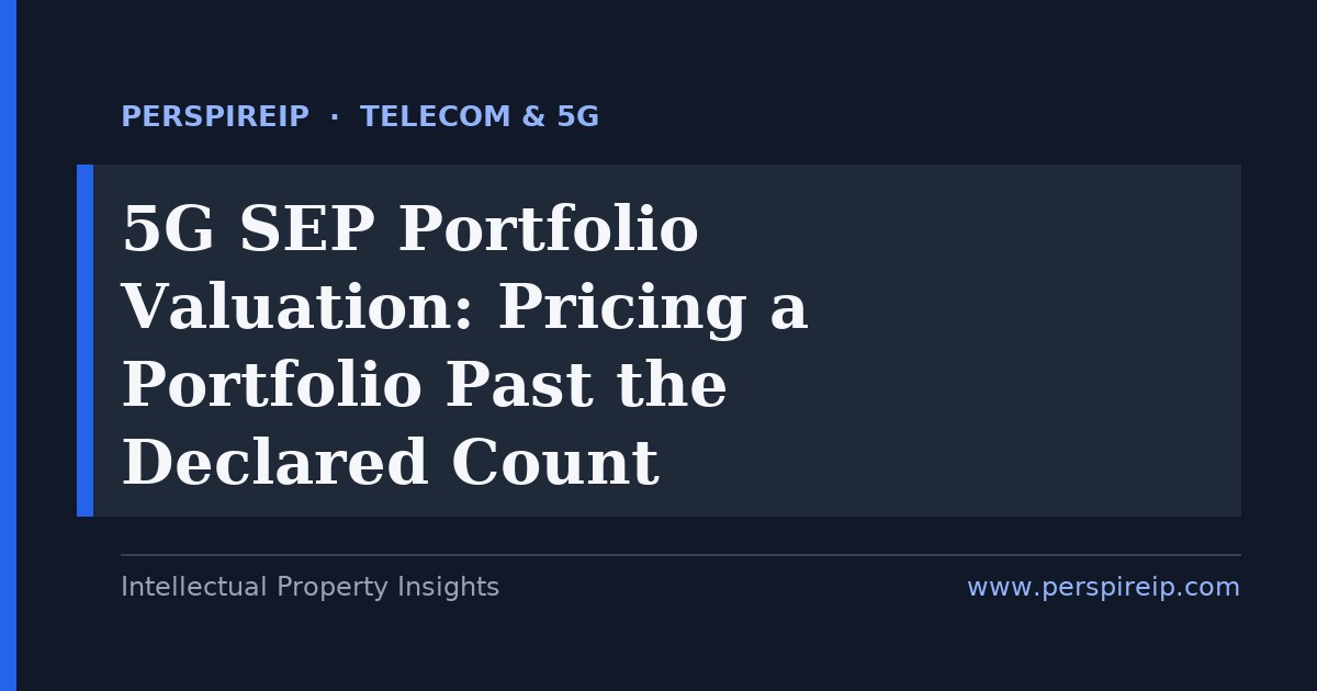 5G SEP portfolio valuation showing declared versus essential patent families