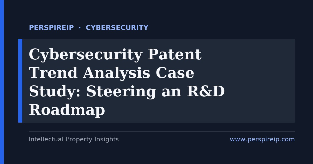 Cybersecurity patent trend analysis case study charting filing momentum by technology cluster