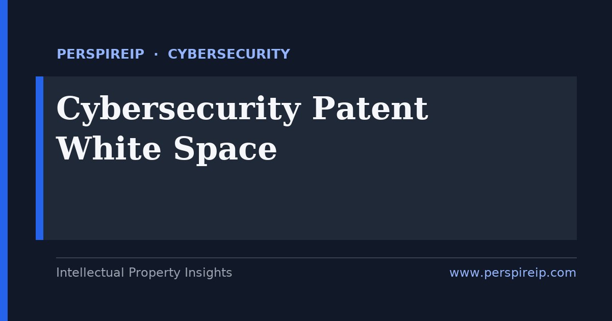 Cybersecurity patent white space analysis mapping open filing ground in AI threat detection and post-quantum cryptography