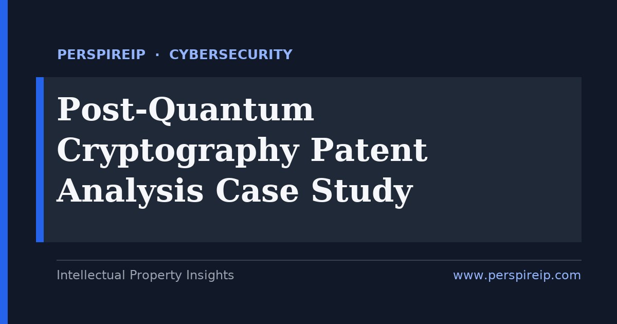 Post-quantum cryptography patent analysis case study for a quantum-safe payments product