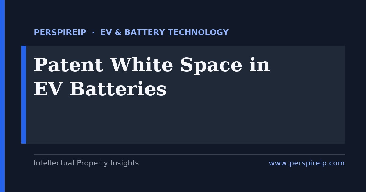 Patent white-space analysis case study mapping open filing ground in EV battery technology