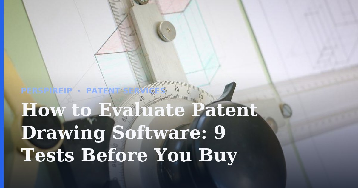 Patent attorney reviewing figure output to evaluate patent drawing software against 37 CFR 1.84
