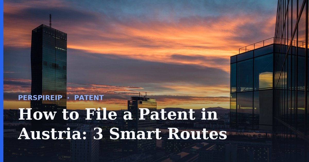 How to file a patent in Austria at the Austrian Patent Office in Vienna