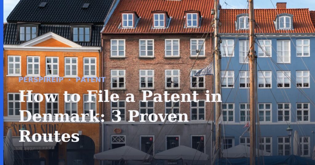 How to file a patent in Denmark through the DKPTO
