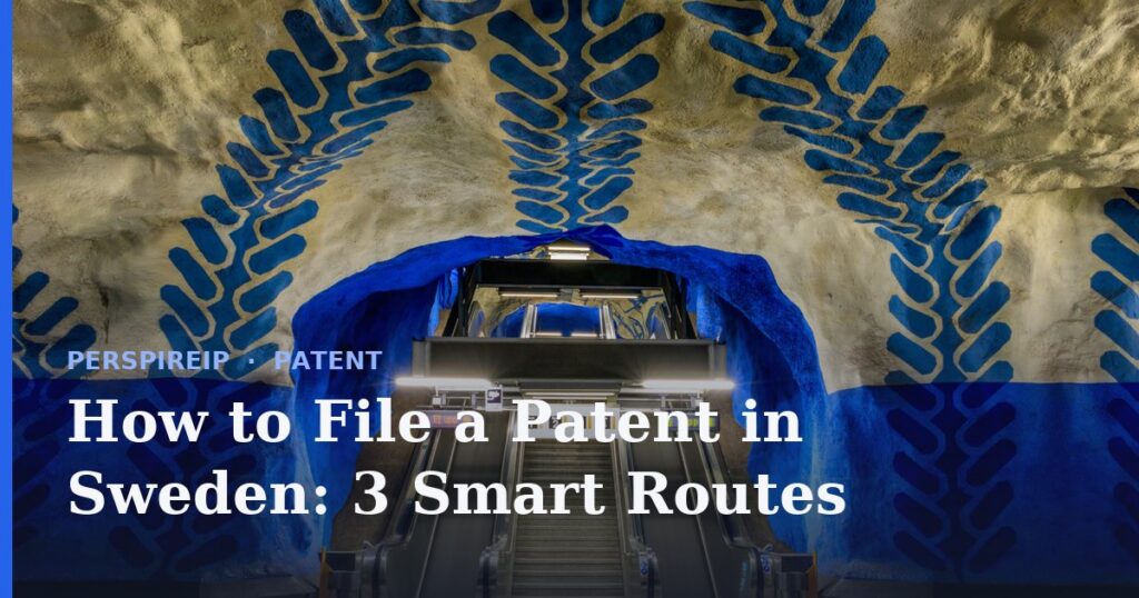 How to file a patent in Sweden at the PRV