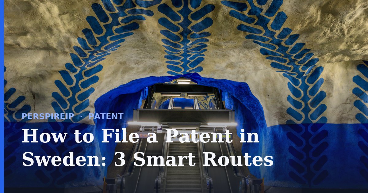 How to file a patent in Sweden at the PRV