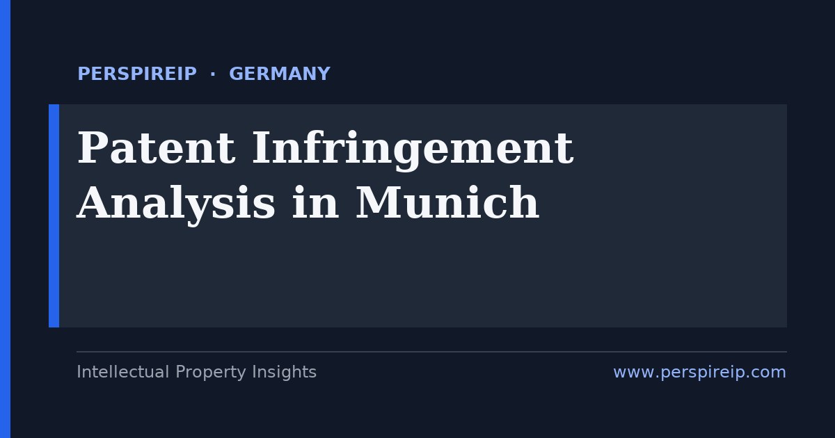 patent infringement analysis Munich claim chart mapping by PerspireIP