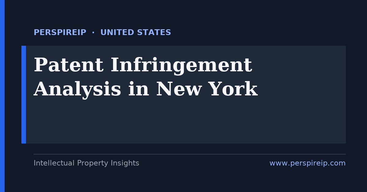 patent infringement analysis New York claim charts and evidence-of-use analysis for SDNY litigation by PerspireIP