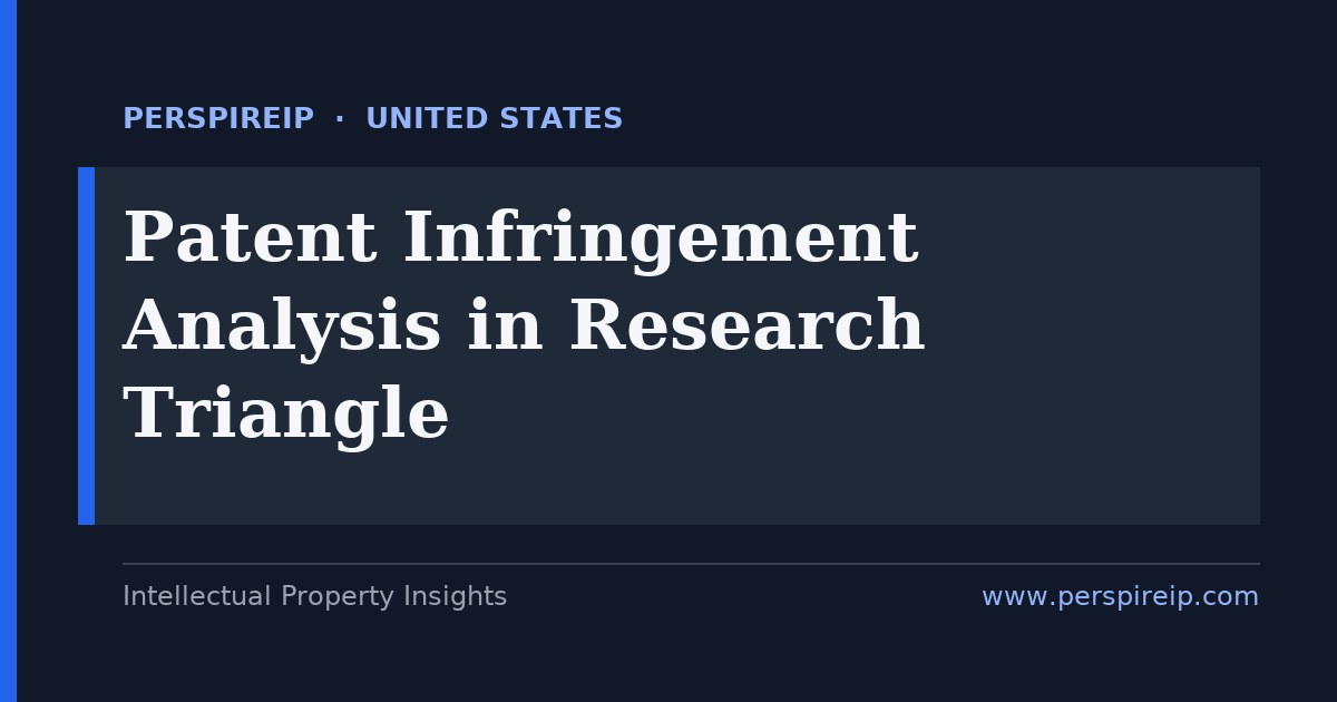 patent infringement analysis Research Triangle engineer mapping claims against an accused biopharma product in North Carolina