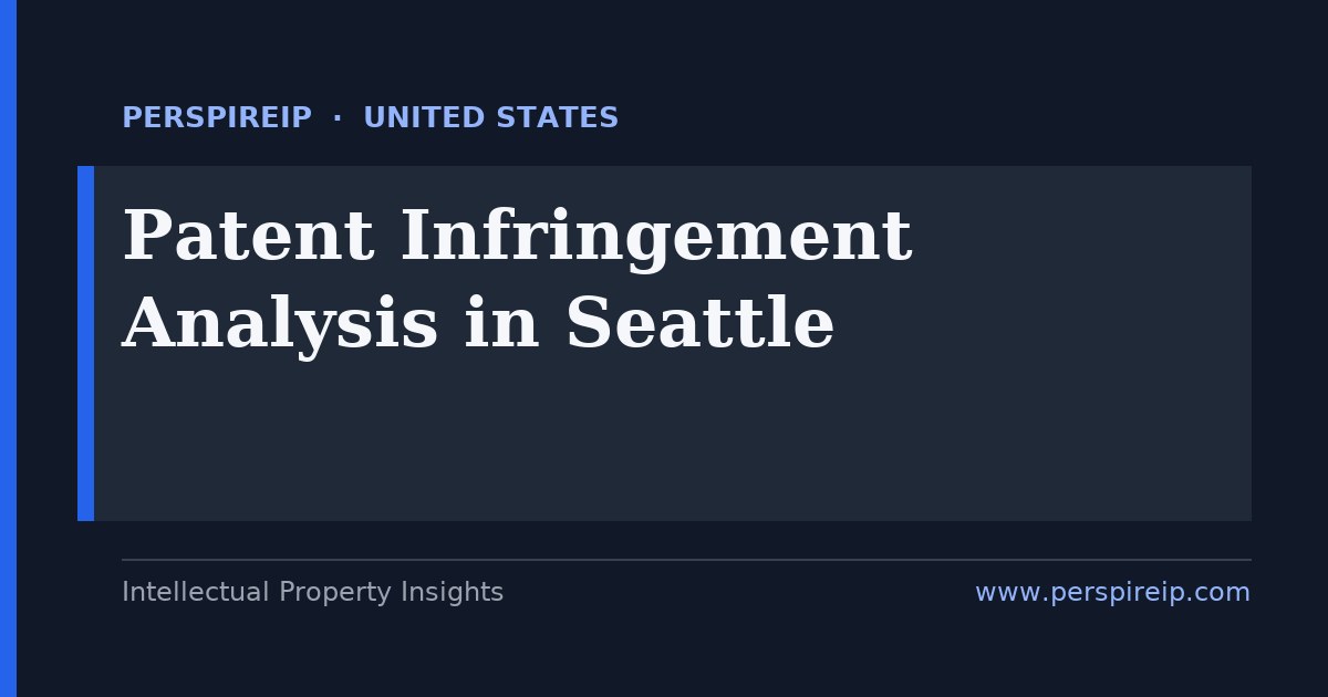 patent infringement analysis Seattle Western District of Washington cloud and software claim-chart study by PerspireIP