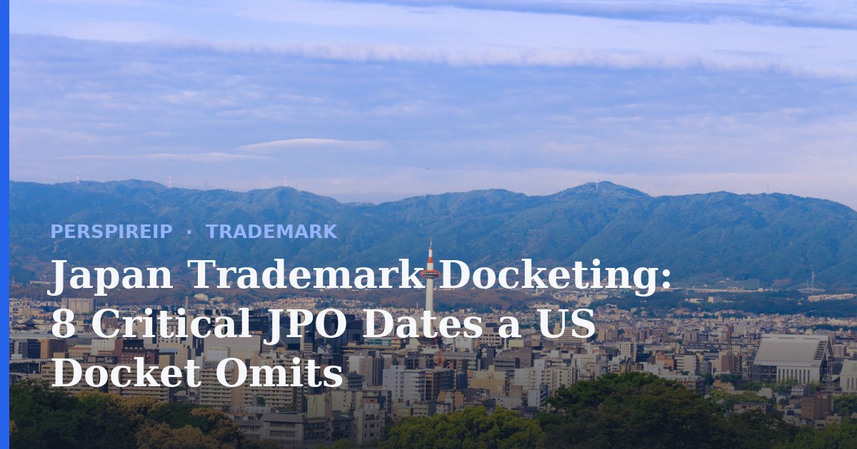 Japan trademark docketing calendar showing the JPO five-year instalment, six-month renewal window and two-month post-grant opposition beside USPTO section 8 and section 9 dates