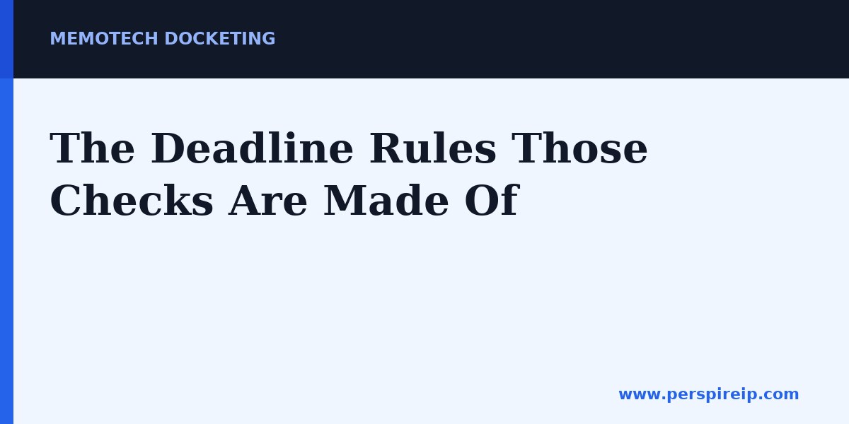 United States and Madrid Protocol trademark deadline rules a docketing engine must compute