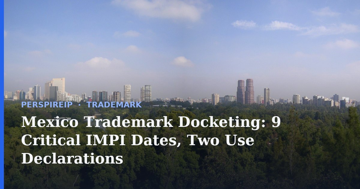 Mexico trademark docketing calendar showing the third-year declaration of use window and the split filing-date and grant-date term anchors