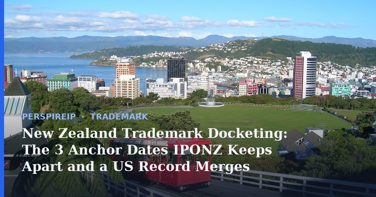New Zealand trademark docketing calendar showing the IPONZ deemed date of registration anchoring the ten-year term and the separate three-year non-use clock