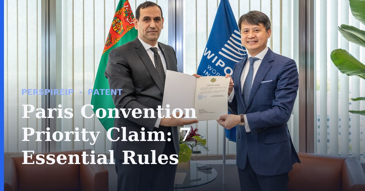 Paris Convention priority claim 12-month foreign filing deadline
