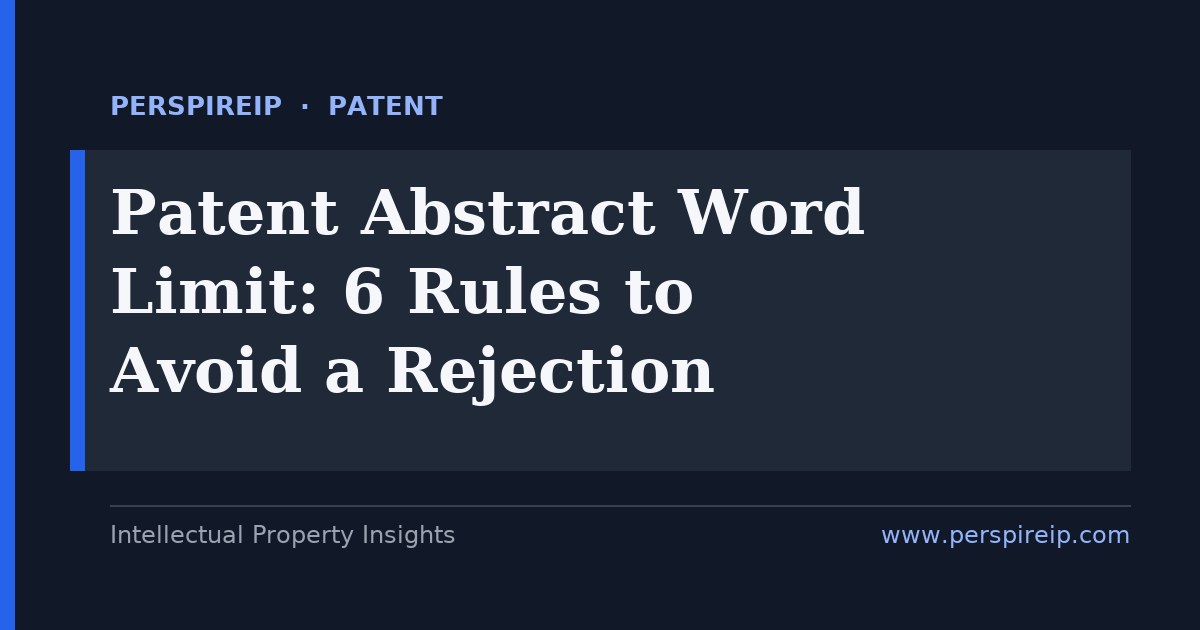 Patent abstract word limit 150 word rule under 37 CFR 1.72