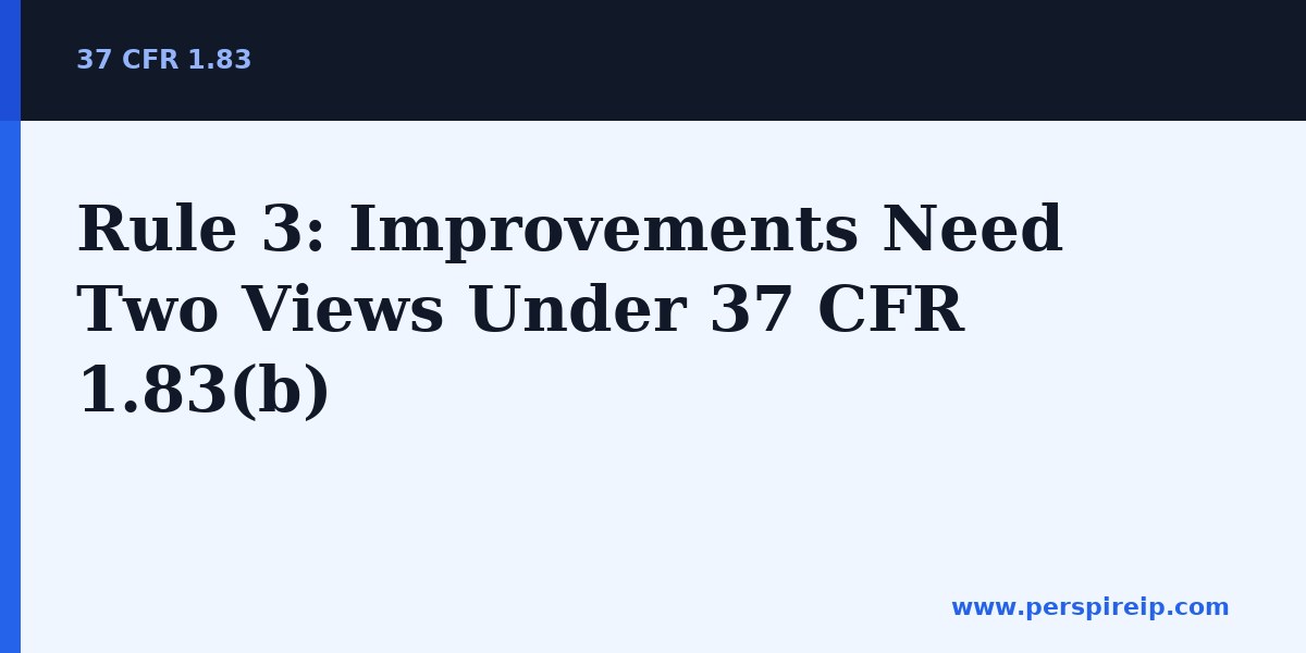 37 CFR 1.83(b) improvement drawing showing a modified part separately