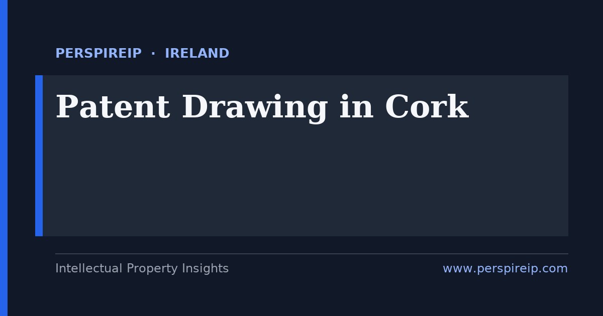 patent drawing Cork IPOI Rule 12 compliant figures prepared by PerspireIP