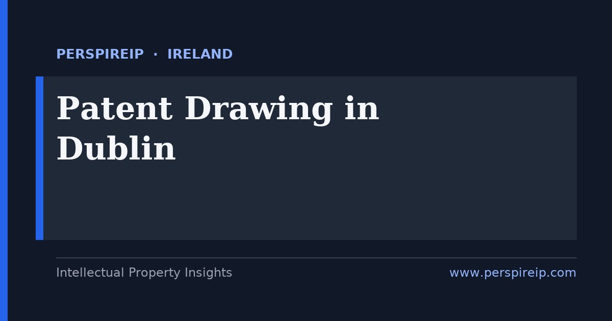 patent drawing Dublin illustrator preparing figures for an Irish patent filing