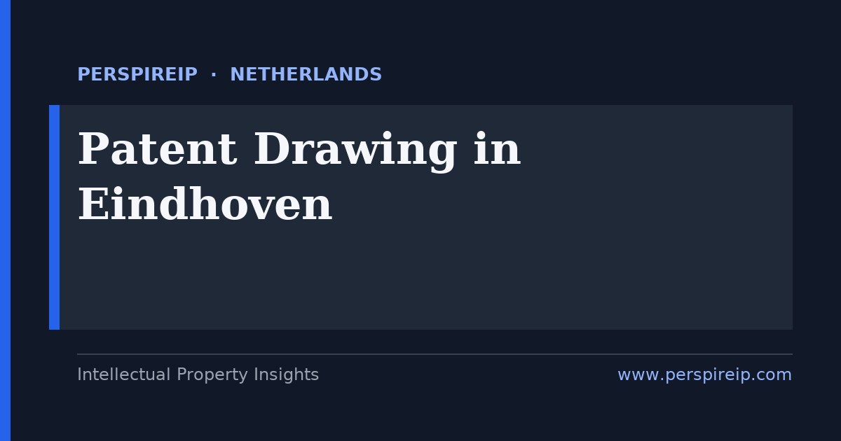 patent drawing Eindhoven Brainport compliant figures prepared by PerspireIP