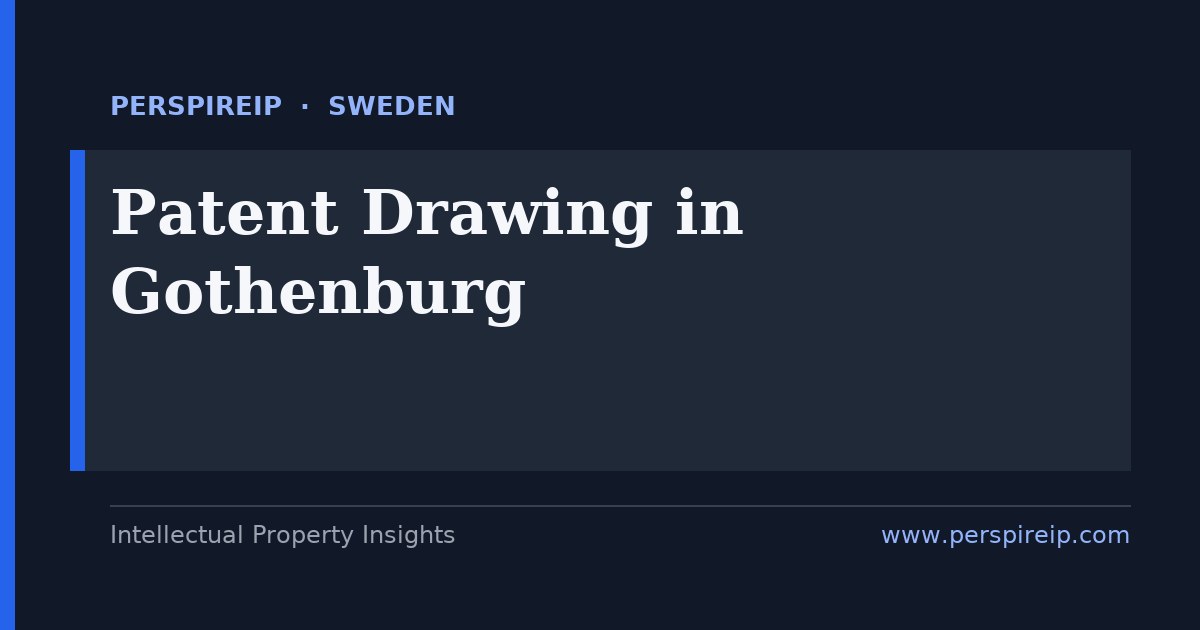 patent drawing Gothenburg draftsman preparing PRV and EPO figures