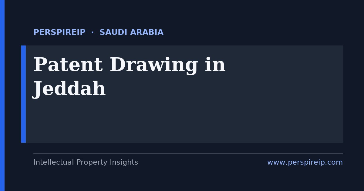 patent drawing Jeddah sheets prepared to SAIP Article 16 requirements by PerspireIP