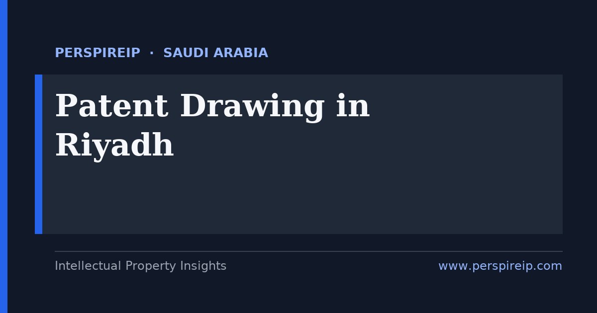 patent drawing Riyadh sheets prepared to SAIP requirements under Royal Decree M/27 by PerspireIP