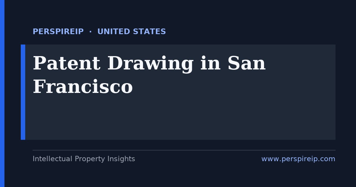 patent drawing San Francisco draftsman preparing USPTO figures