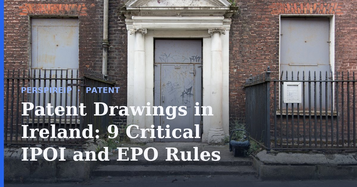 Patent drawings in Ireland prepared to IPOI Rule 12 standards for an Irish patent application