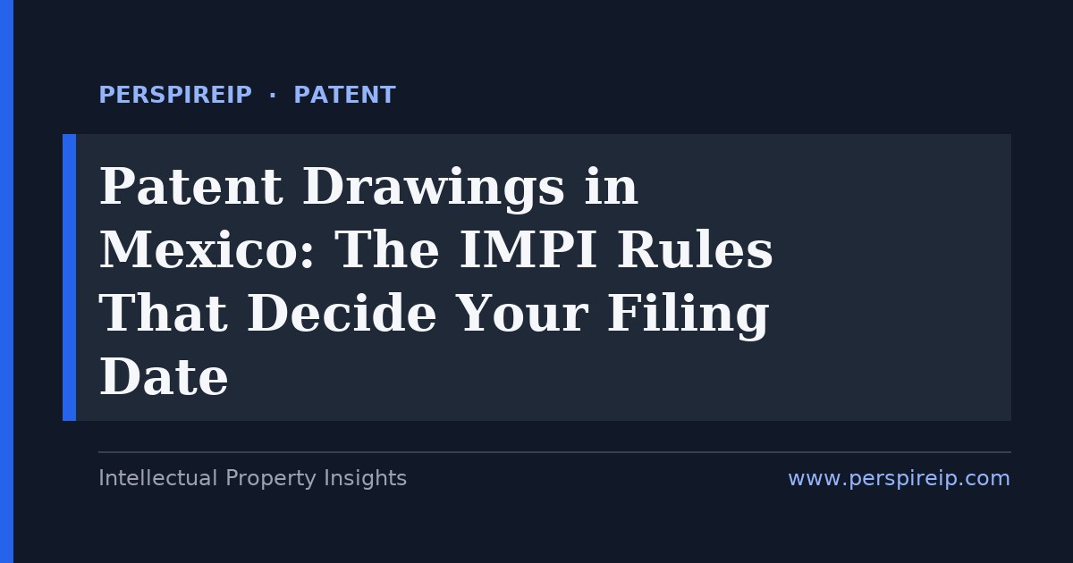 Preparing patent drawings in Mexico for an IMPI filing