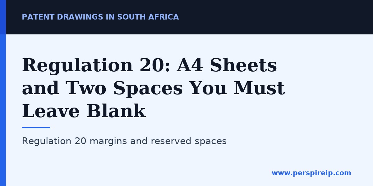 Margin layout for patent drawings in South Africa under Regulation 20