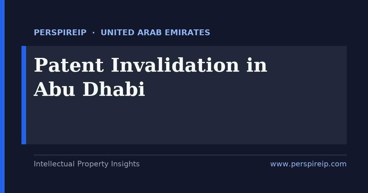 patent invalidation Abu Dhabi UAE court nullity and Grievances Committee prior art search by PerspireIP