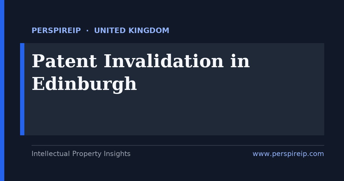 patent invalidation Edinburgh prior-art search for Court of Session and UKIPO disputes by PerspireIP