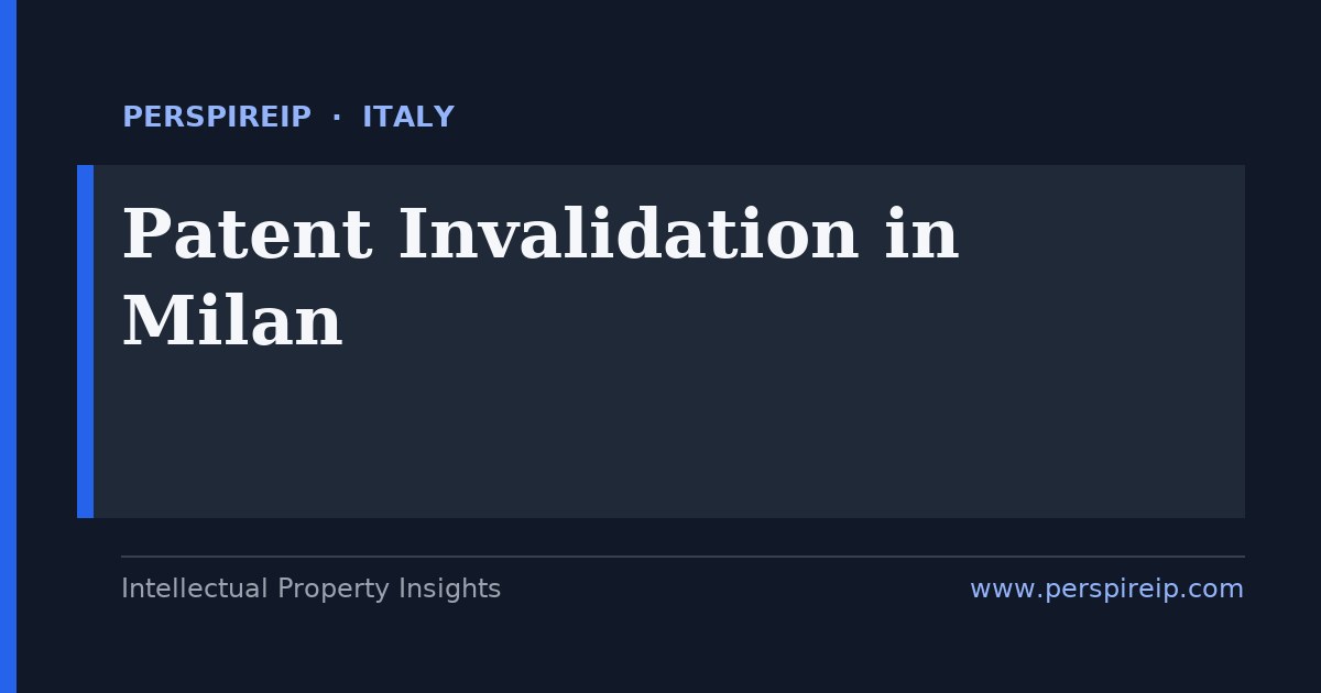 patent invalidation Milan fashion design pharma and machinery prior art invalidity search by PerspireIP