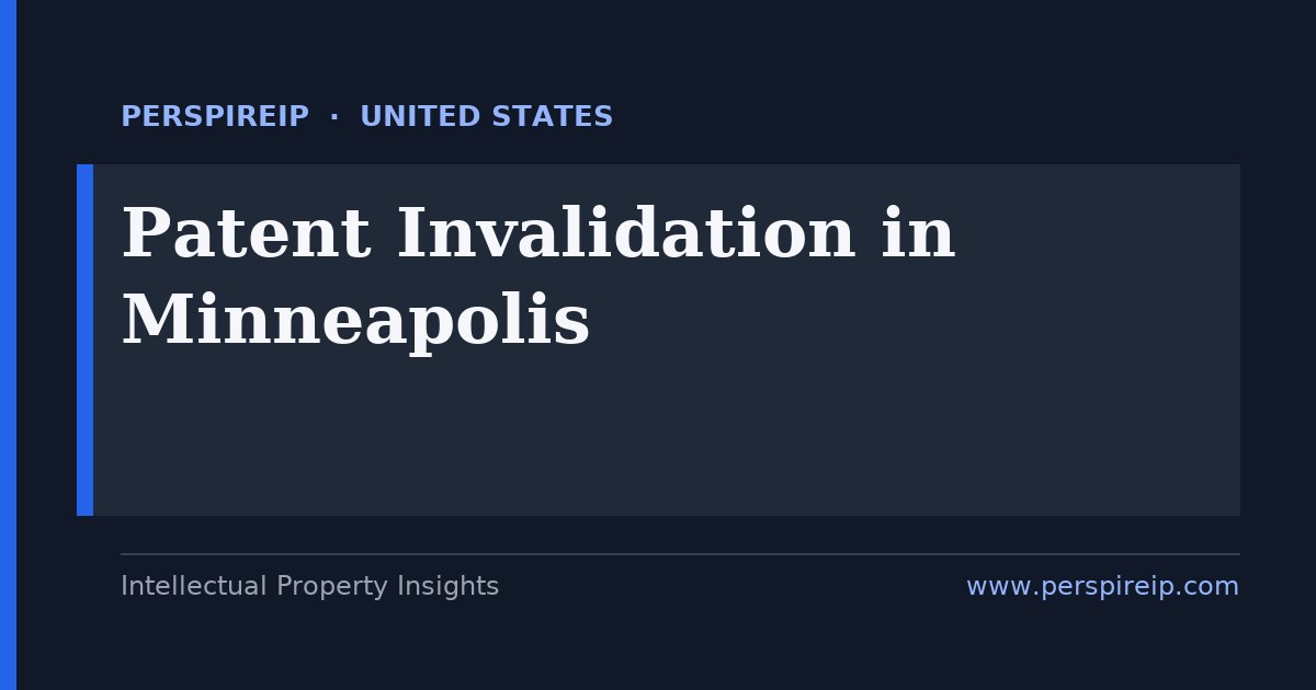 patent invalidation Minneapolis medical-device prior-art search by PerspireIP