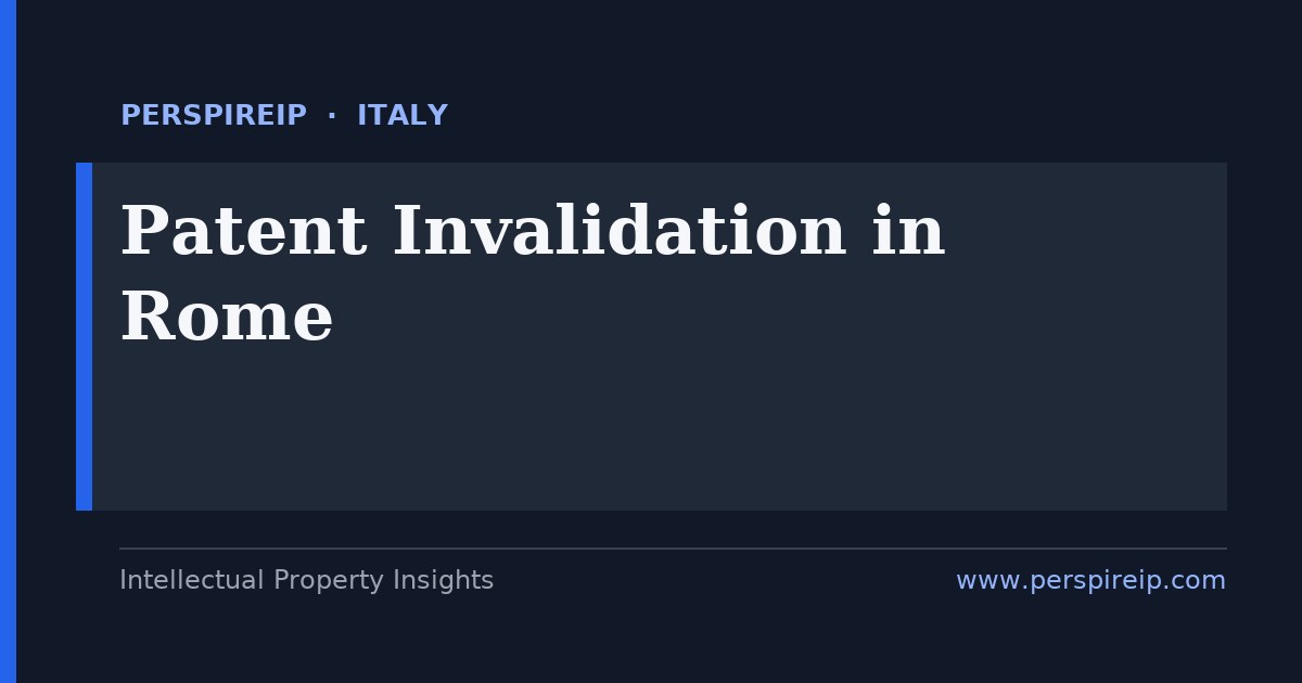 patent invalidation Rome ordinary court CTU technical expert nullity prior art search by PerspireIP