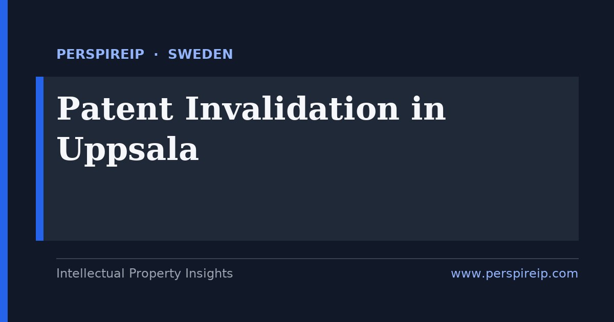 patent invalidation Uppsala life-science and biopharma prior-art search by PerspireIP