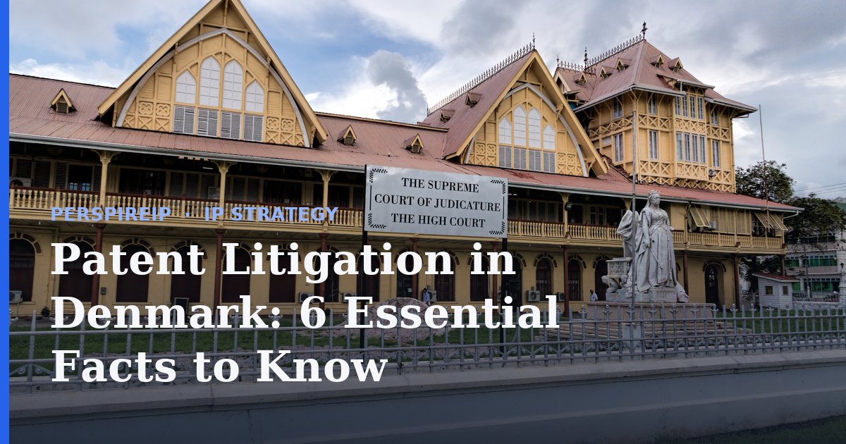 Patent litigation in Denmark heard at the Copenhagen court