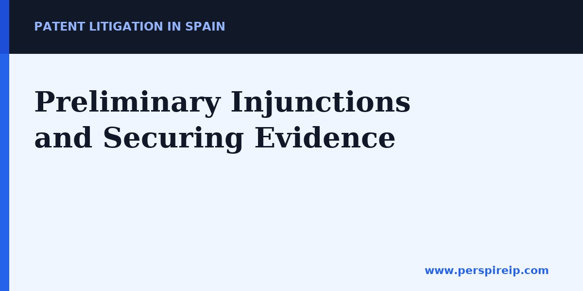 Patent litigation in Spain preliminary injunction hearing
