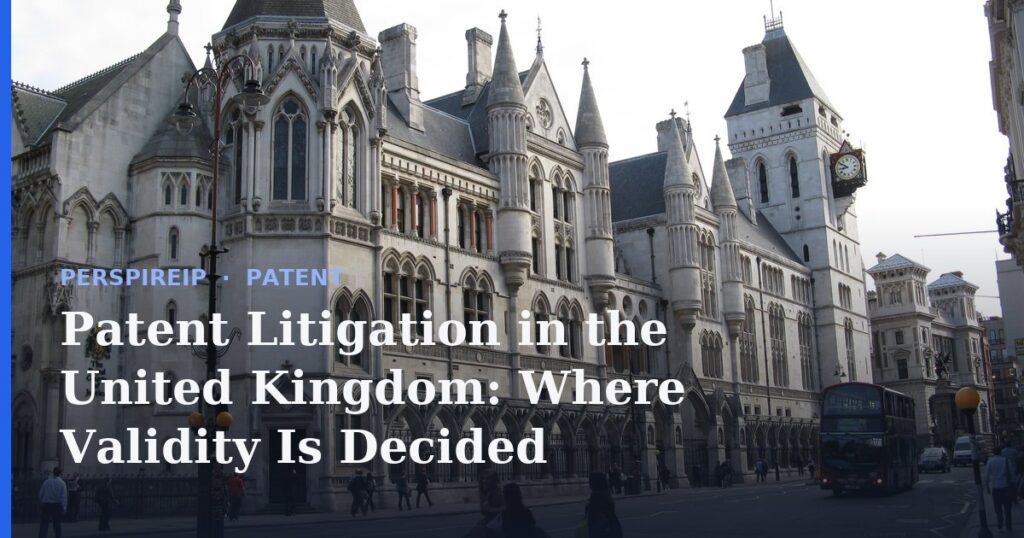 Patent litigation in United Kingdom Royal Courts of Justice London