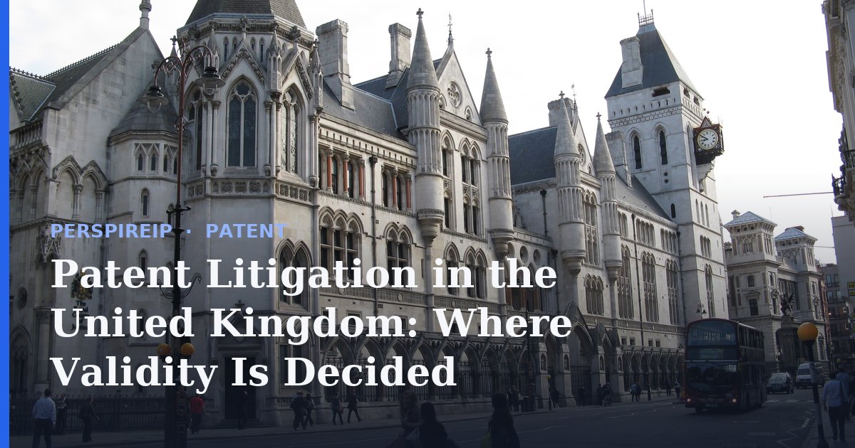 Patent litigation in United Kingdom Royal Courts of Justice London