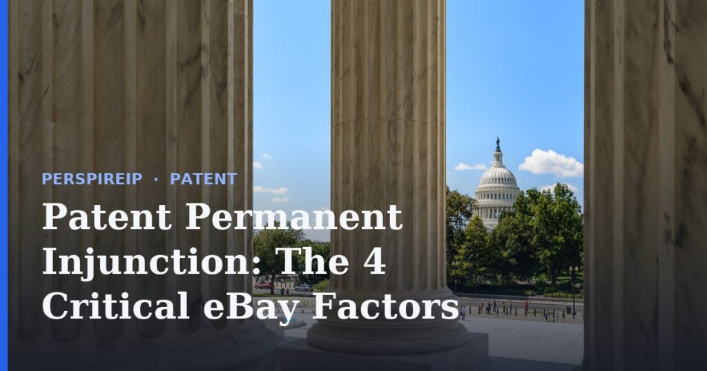 Patent permanent injunction and the eBay four-factor test